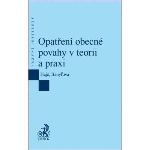 Opatření obecné povahy v teorii a praxi - Hejč