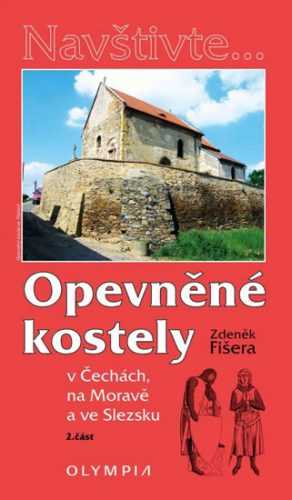 Opevněné kostely II. díl v Čechách