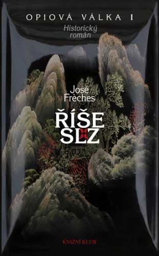Opiová válka 1: Říše slz - Fréches José - 13