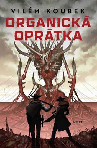Organická oprátka - Koubek Vilém