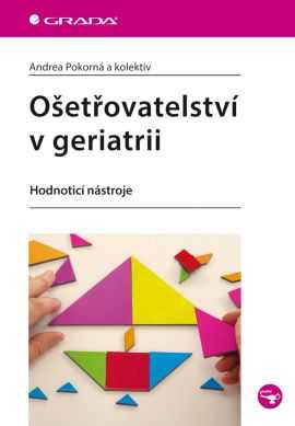 Ošetřovatelství v geriatrii - Pokorná Andrea - 17x24