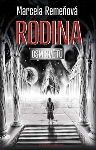 Osm světů 3 - Rodina - Remeňová Marcela