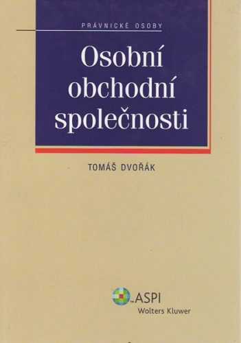 Osobní obchodní společnosti - Dvořák Tomáš - A5