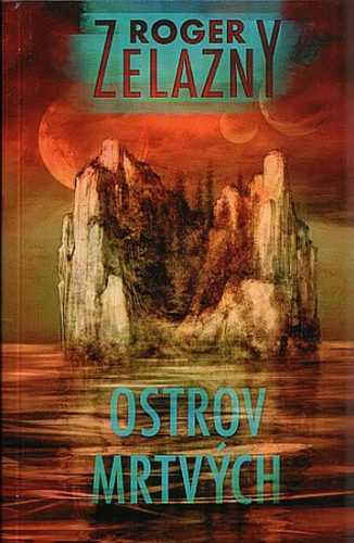 Ostrov mrtvých - Zelazny Roger - 10