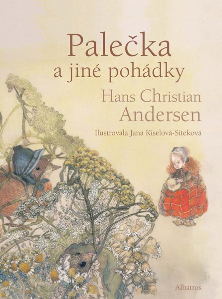 Palečka a jiné pohádky - Hans Christian Andersen - 20x26 cm