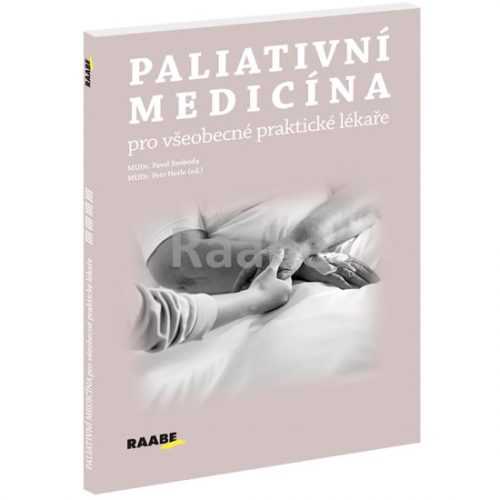 Paliativní medicína pro všeobecné praktické lékaře - Svoboda Pavel
