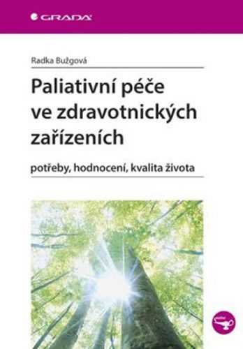 Paliativní péče ve zdravotnických zařízeních - potřeby