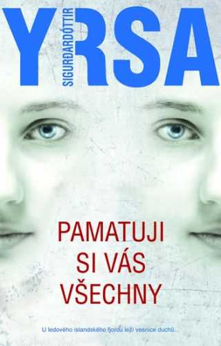 Pamatuji si vás všechny - Sigurdardóttir Yrsa