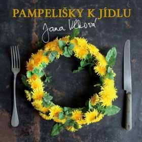 Pampelišky k jídlu - Jana Vlková - 19x20 cm