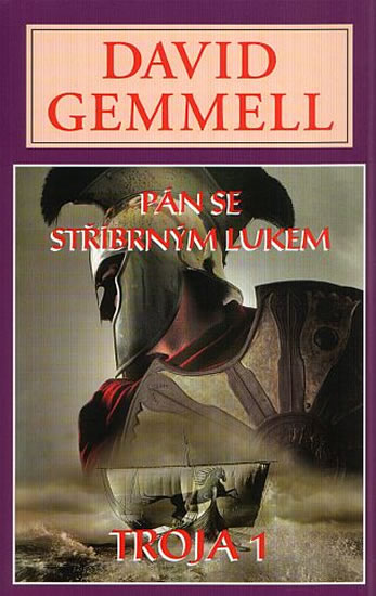 Pán se stříbrným lukem - Trója 1 - Gemmell David