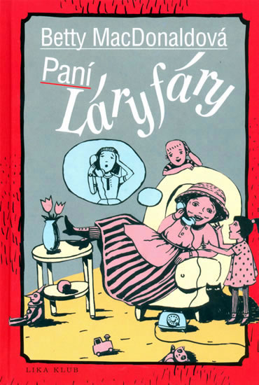 Paní Láryfáry - MacDonaldová Betty