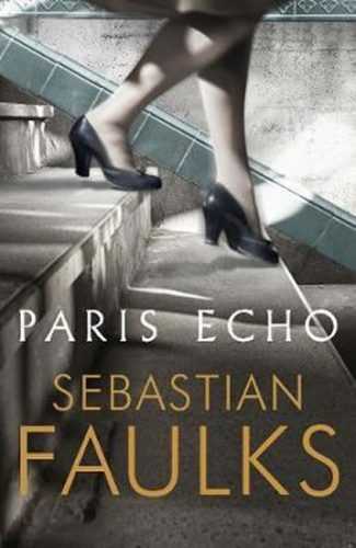 Paris Echo - Faulks Sebastian