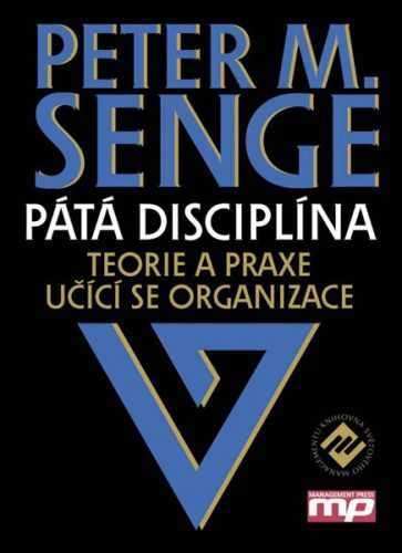 Pátá disciplína - Peter M. Senge - 17x24 cm