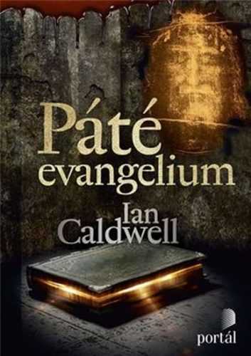Páté evangelium - Caldwell Ian