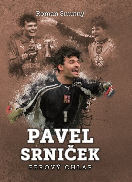 Pavel Srniček: férový chlap - Roman Smutný - 13x20 cm