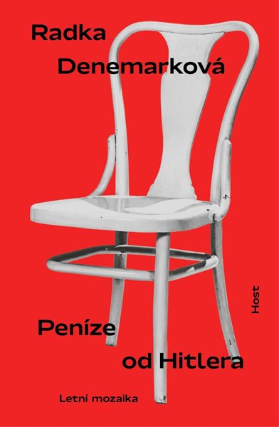 Peníze od Hitlera - Denemarková Radka