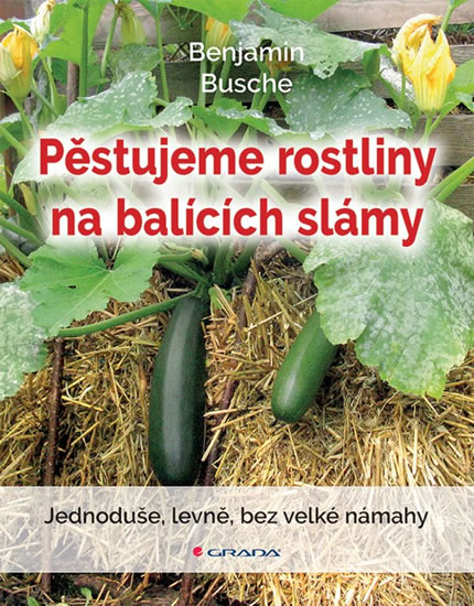 Pěstujeme rostliny na balících slámy - Jednoduše