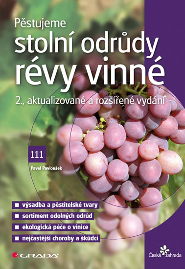 Pěstujeme stolní odrůdy révy vinné - Pavloušek Pavel