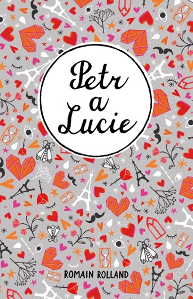 Petr a Lucie - Romain Rolland - 13x20 cm
