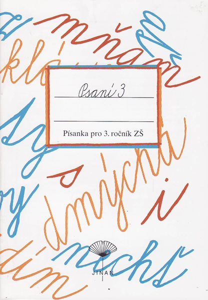 Písanka 3.r. Psaní 3 - Dřízhalová