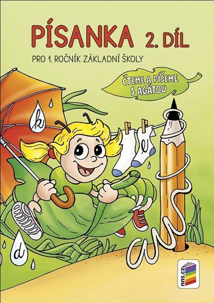 Písanka pro 1. ročník ZŠ 2. díl - Čteme a píšeme s Agátou - Mgr. A. B. Doležalová