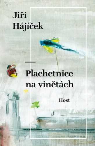 Plachetnice na vinětách - Hájíček Jiří