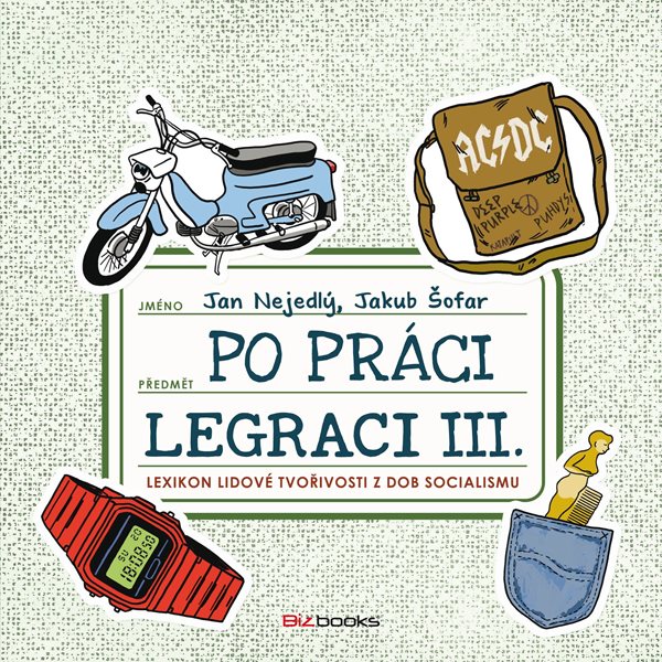 Po práci legraci III. - Jan Nejedlý