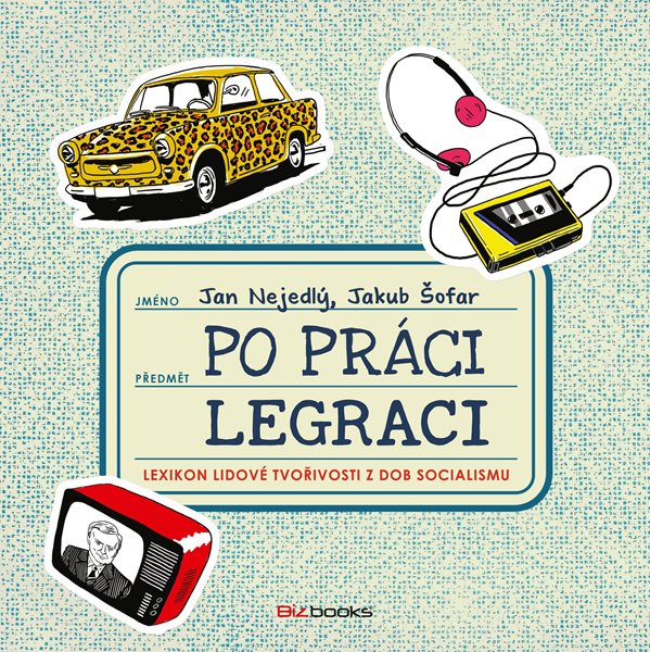 Po práci legraci - Jan Nejedlý