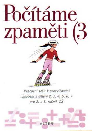 Počítáme zpaměti III - Násobení a dělění 2