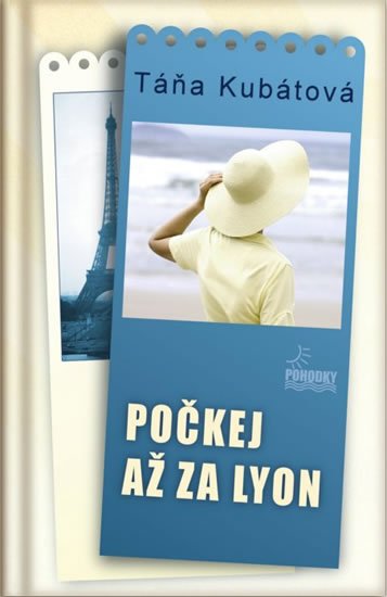 Počkej až za Lyon - Kubátová Táňa