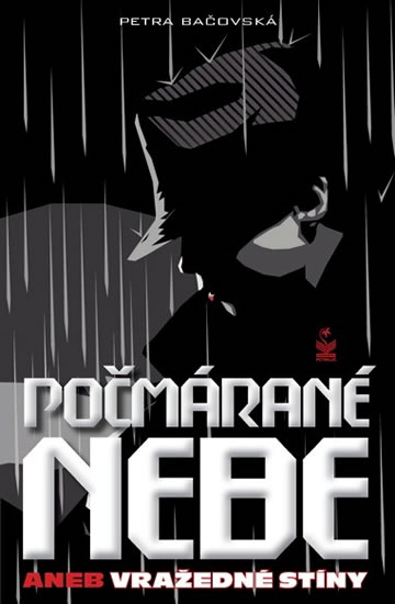 Počmárané nebe aneb vražedné stíny - Bačovská Petra
