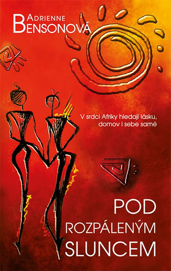 Pod rozpáleným sluncem - Bensonová Adrienne