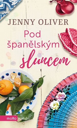 Pod španělským sluncem - Jenny Oliver - 120 x 200 mm