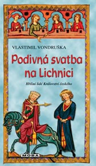 Podivná svatba na Lichnici - Vondruška Vlastimil