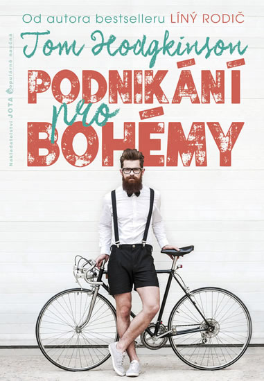 Podnikání pro bohémy - Hodgkinson Tom