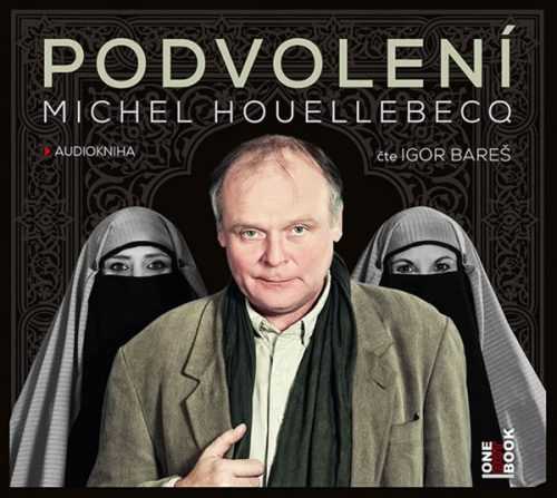 Podvolení - CDmp3 (Čte Igor Bareš) - Houellebecq Michel