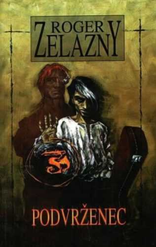 Podvrženec - Zelazny Roger
