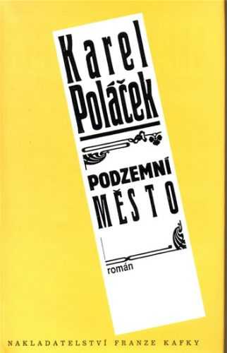 Podzemní město - Poláček Karel - 12