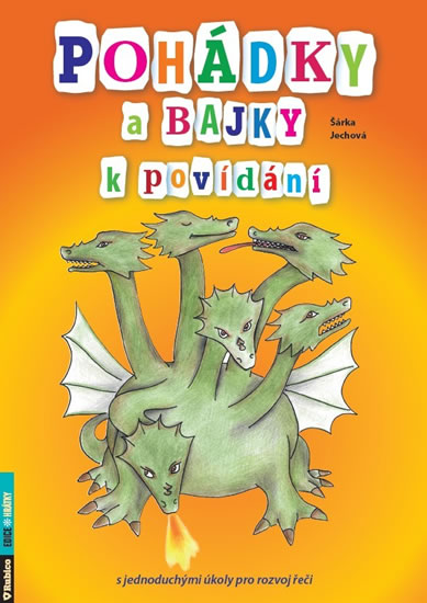Pohádky a bajky k povídání s jednoduchými úkoly pro rozvoj řeči - Jechová Šárka - 21x30 cm