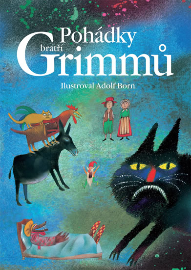 Pohádky bratří Grimmů - Jacob a Wilhelm Grimmovi