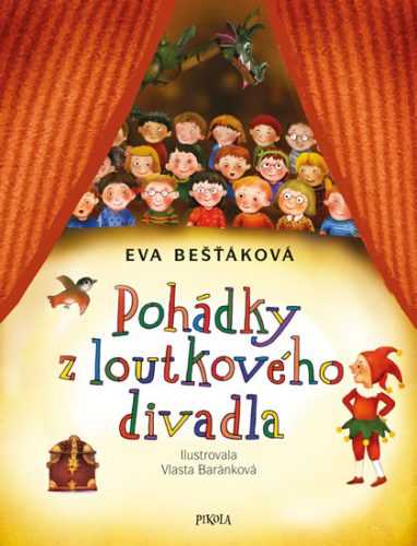 Pohádky z loutkového divadla - Bešťáková Eva