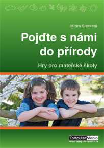 Pojďte s námi do přírody - Strakatá Mirka - A5