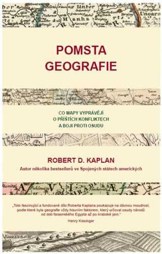 Pomsta geografie - Kaplan Robert