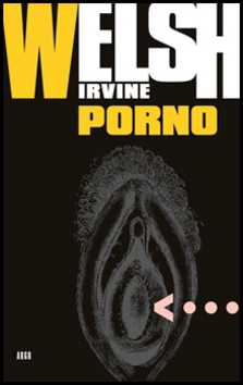 Porno - Irvine Welsh - 13x20 cm