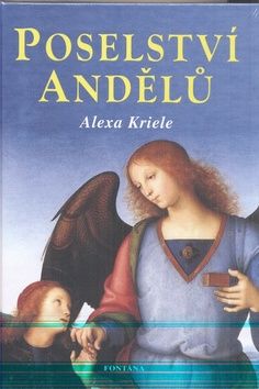 Poselství andělů - Kriele Alexa - 15x21 cm