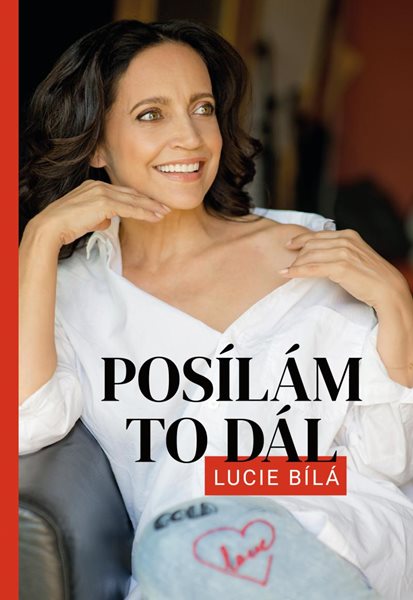 Posílám to dál - Lucie Bílá - Bílá Lucie