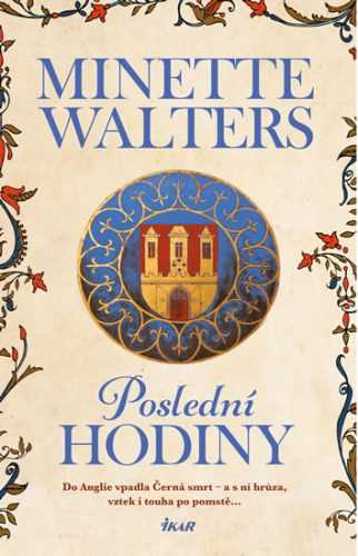 Poslední hodiny - Walters Minette