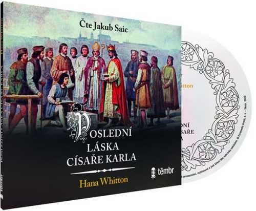 Poslední láska císaře Karla - audioknihovna - Whitton Hana