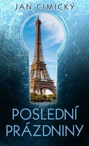 Poslední prázdniny - Cimický Jan