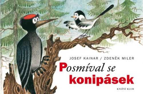 Posmíval se konipásek - Miler Zdeněk
